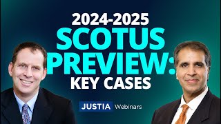 Breaking Down This Year’s Docket: Previewing the 2024–2025 Supreme Court Term | Justia Webinars
