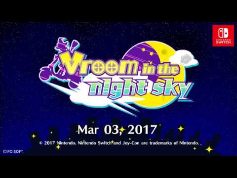 Trailer - Nintendo Switch - Vroom in the night sky