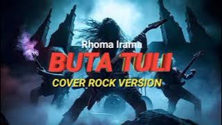 BUTA TULI - RHOMA IRAMA | COVER ROCK METAL VERSION MUSIK