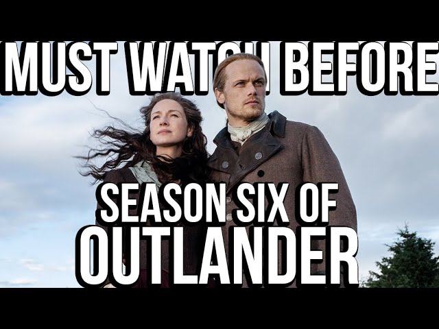 What to Know Before Watching Outlander Season 2