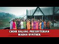 Choir balang presbyterian madan bynther haka jingiaseng ialap jingiaseng kynthei mairang presbytery