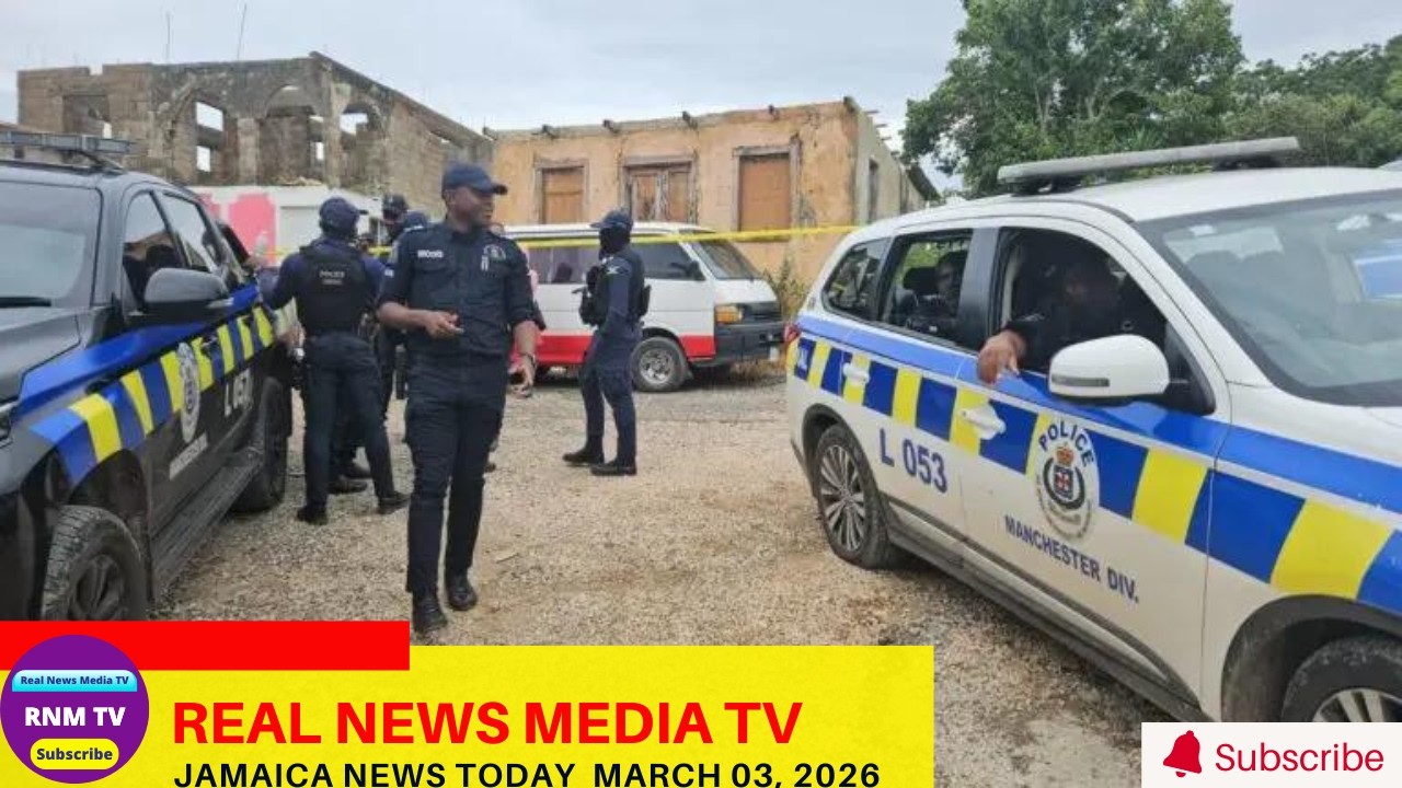 Jamaica News Today March 03, 2026 /Real News Media TV