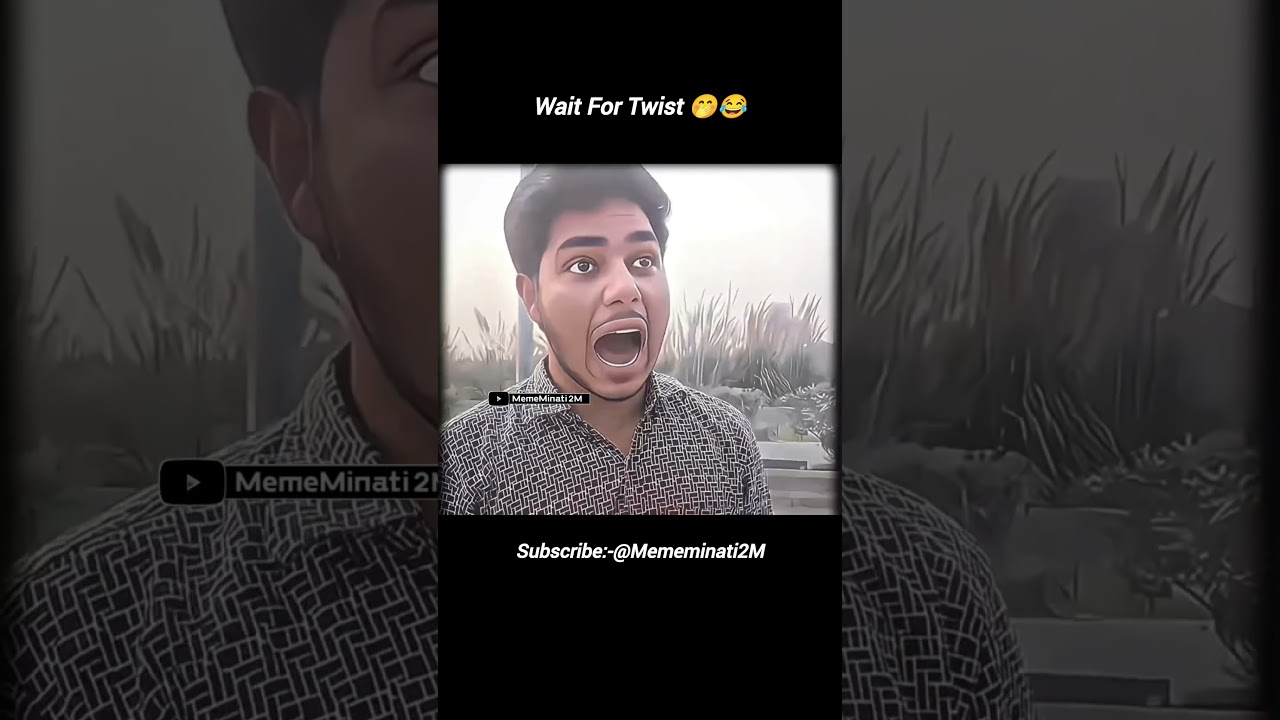 Wait for twist🤭😂 