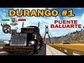 DURANGO #1 | Kenworth T800 | Oversize, muchos tuneles y el baluarte| Mapa Mexico ATS