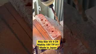 Máy Bắn Vít 4 Chức Năng Makita Tp141 Made In Japan