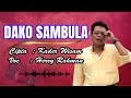 Herry rahman  dako sambula official music
