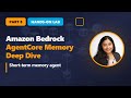 Amazon Bedrock AgentCore – Part 8 | Short-term memory agent (Hands on lab)