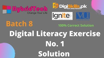 Digiskills Batch 8 Digital Literacy exercise 1 solution
