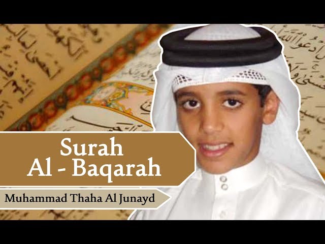 [FULL] Surah Al - Baqarah - Muhammad Thaha Al Junayd class=