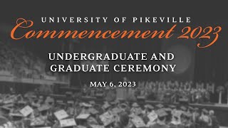 2023 UPIKE Undergraduate & Graduate Commencement Ceremony