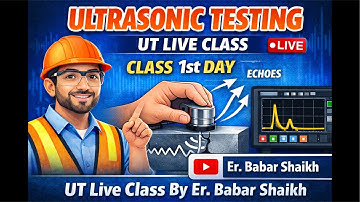 Ultrasonic Testing Live Class 1st Days | Er. Babar Shaikh | NDT | QAQC | online Live Class.