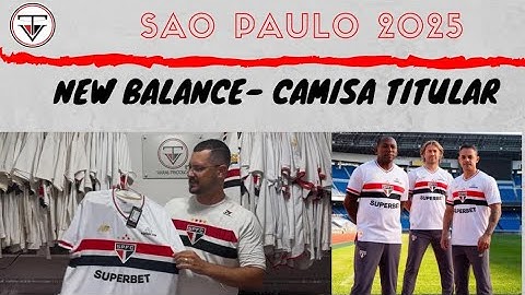 Lançamento Camisa do São Paulo 2025 - Uniforme 1 Titular - Review da nova camisa new balance