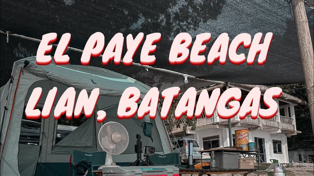 EL PAYE BEACH | LIAN BATANGAS | CAR CAMPING | FORD EVEREST