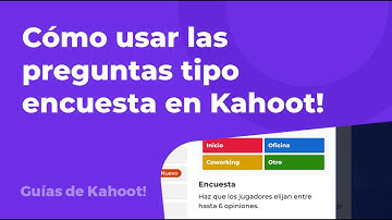Cómo usar las preguntas tipo encuesta en Kahoot!
