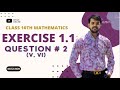 Exercise 1.1 Question 2 part (v, vi) Unit 1 Math Class 10 | Quadratic Equation |