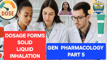 🎓 Algemene farmacologie Deel 5 – Doseringsvormen (vast, vloeibaar, halfvast en inhalatie) MBBS