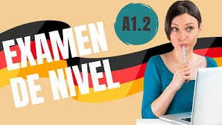 ⚫?? | ? EXAMEN DE NIVEL A1 - PARTE 2 (A1.2) - ALEMÁN  - EINSTUFUNGSTEST