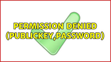 Permission denied (publickey,password) (3 Solutions!!)