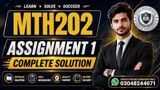 MTH202 Assignment 1 Solution 2026 by Zakia Rehmat, MTH202 Assignment 1 Solution 2026