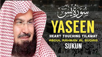 Qari Sudais Surah Yaseen - سورة يس - Qari Abdul Rahman al Sudais | Sukun