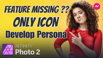 How To Bring Back Missing Develop Persona in Affinity Photo? Not Showing? Not Available?