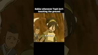 Because Toph is blind #sokka