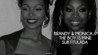 Brandy & Monica | The Boy Is Mine | sub. español