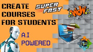 A.I Powered Course Generator - Create and assign course to your students