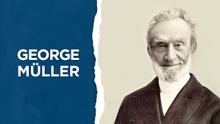 Ep 1 George Müller | Les héros de la foi