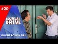 Bojalar Drive 20-son YULDUZ BO'LISH SIRI!