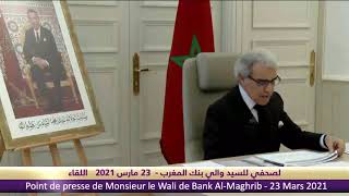 Point de presse Wali Bank Al-Maghrib 23 Mars 2021