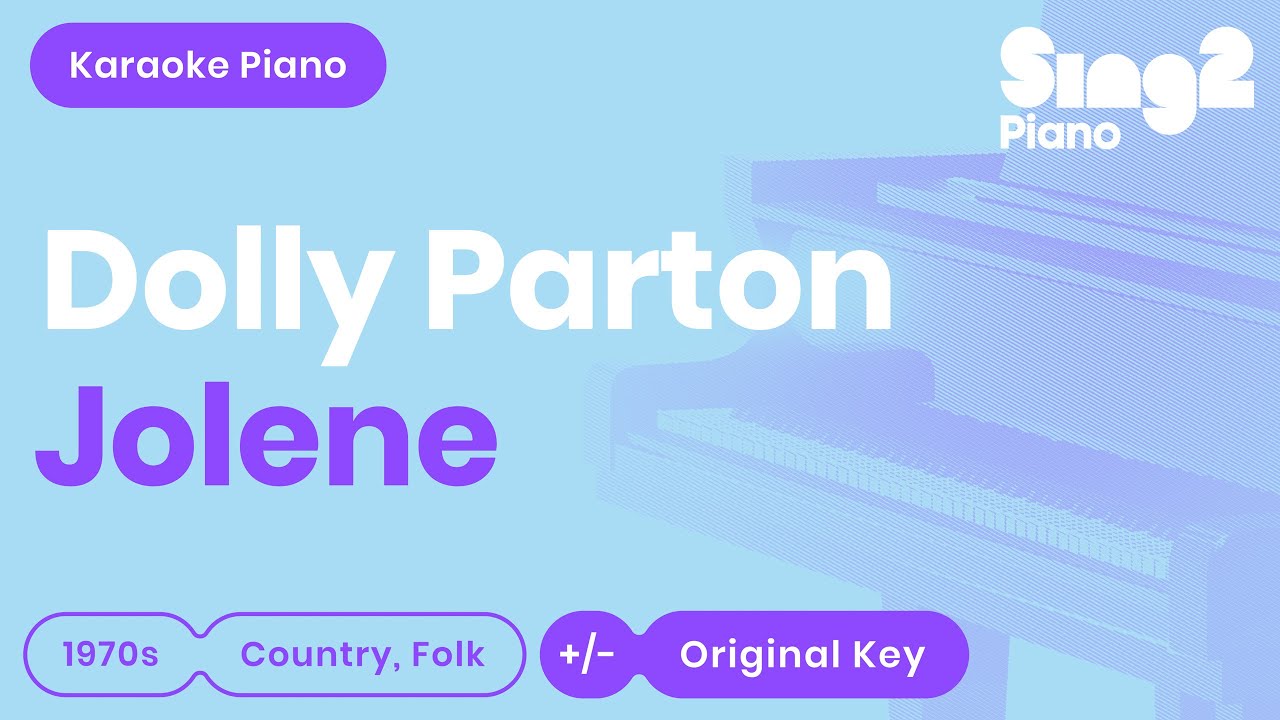 Dolly Parton - Jolene (Karaoke Piano)