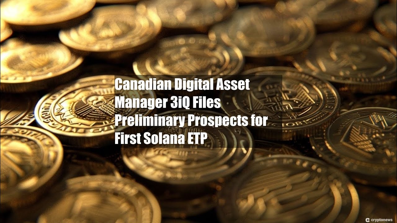 Canadian Digital Asset Manager 3iQ Files Preliminary Prospects for - YouTube