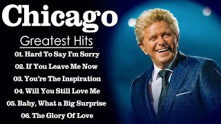 Best Of Chicago\Chicago Greatest Hits... Hard To Say I'm Sorry...