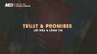 Lời hứa & Lòng tin | Trust & Promises | POW/MIA & VNOSMP | Media 21