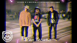 Ozuna x J Balvin x Chencho Corleone - Una Locura (Video Oficial)