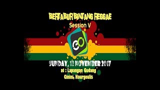 ANOMAN OBONG - BERTABUR BINTANG REGGAE SESSION V CININI HAURGEULIS