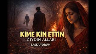 Kime Kin Ettin De Giydin Alları Hicrani Türküsü Başka Yorum