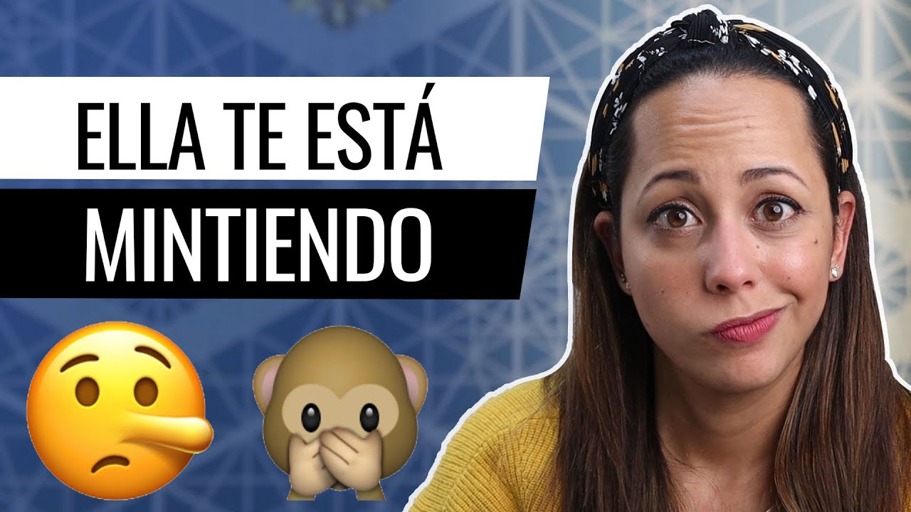 Señales Para Saber Si Ella Te Está Mintiendo