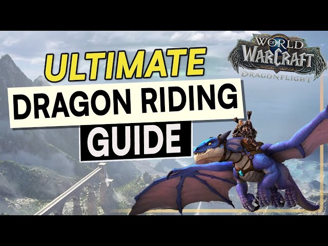 World of Warcraft: Dragonflight — Ultimate guide to everything we know so  far