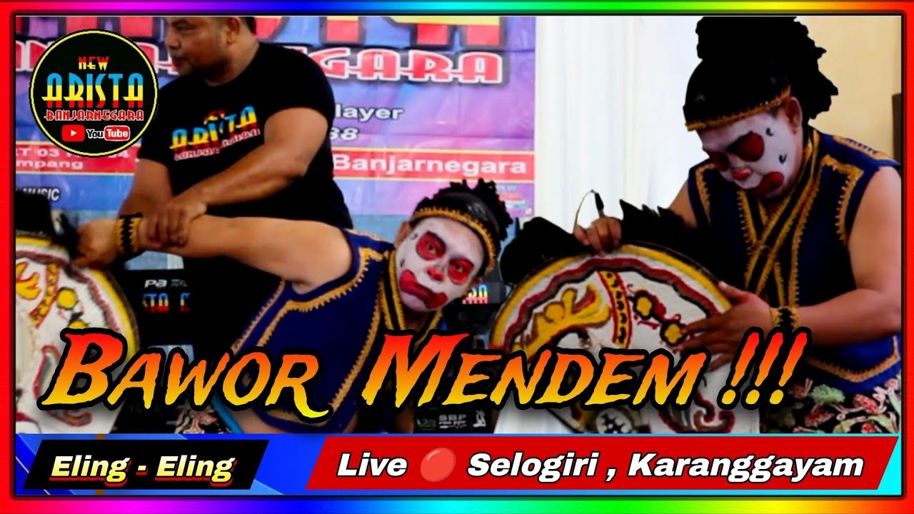 Eling - Eling || Bawor Mendem || New Arista Music || Banjarnegara || Live 🔴 Selogiri , Karanggayam