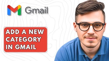How To Add a New Category in Gmail [2025 Guide]
