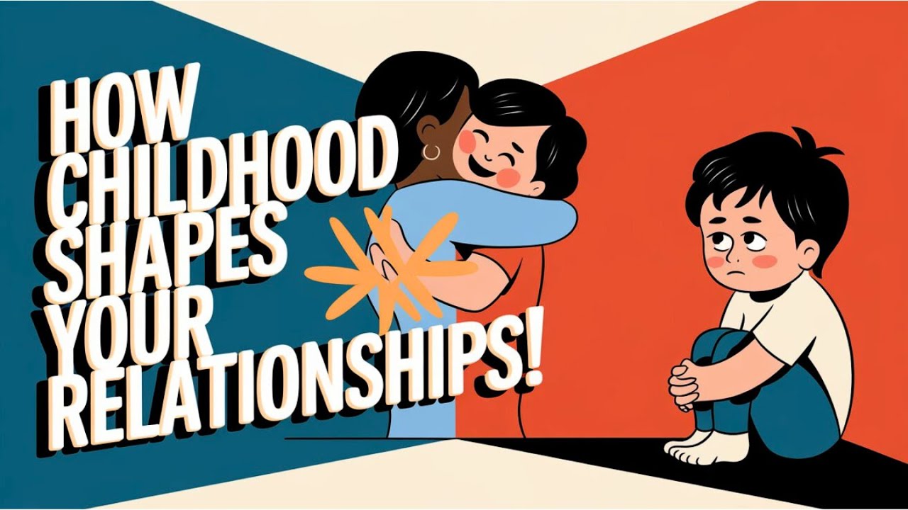 Attachment Theory: How Childhood Shapes Your Future Relationships - YouTube