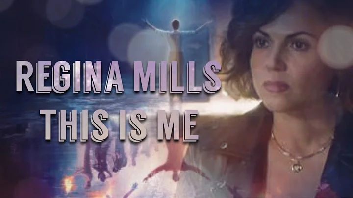 Regina Mills - This Is Me