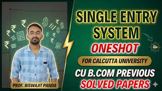 Single Entry System One Shot | CU B.Com Solved Papers | Score 15/15