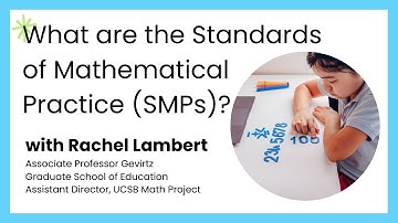 What are the Standards of Mathematical Practice (SMPs)?