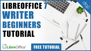 Libre Office 7 Writer - Ultimate Beginners Tutorial - Free Microsoft Word Alternative screenshot 3