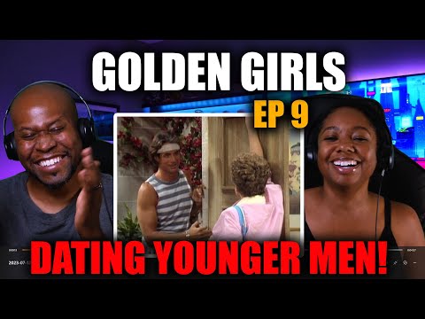 First Time Reaction to Golden Girls (S1, Ep 9): Dating Younger Men