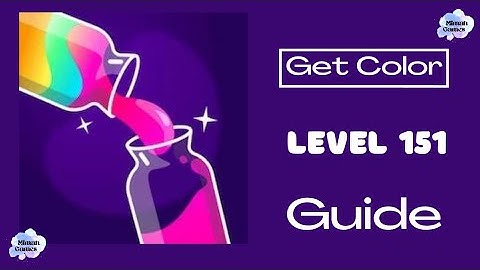 Get Color Level 151 Guide