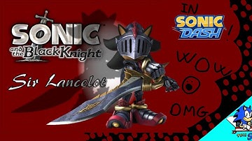 Get Sir Lancelot in Sonic Dash !🗡
